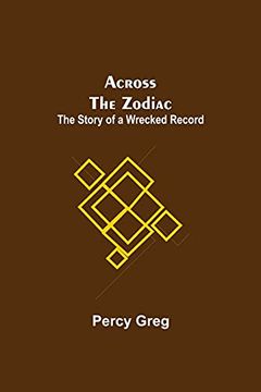 portada Across the Zodiac; The Story of a Wrecked Record (en Inglés)