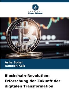 portada Blockchain-Revolution: Erforschung der Zukunft der digitalen Transformation (en Alemán)