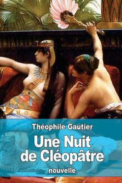 portada Une Nuit de Cléopâtre (en Francés)
