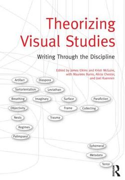 portada theorizing visual studies: writing through the discipline (en Inglés)