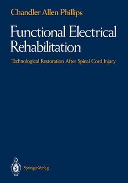 portada functional electrical rehabilitation: technological restoration after spinal cord injury (en Inglés)
