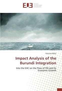 portada Impact Analysis of the Burundi Integration: Into the EAC on the Flow of FDI and Its Economic Growth