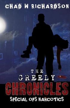 portada The Greely Chronicles: Special Ops Narcotics (in English)