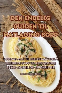 portada Den Endelig Guiden Til Matlaging Sopp (in Noruego)