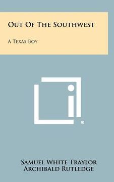 portada out of the southwest: a texas boy (en Inglés)