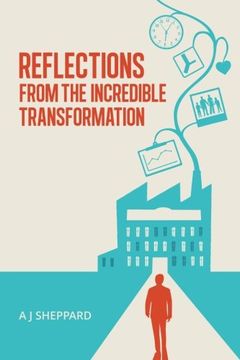 portada Reflections from the Incredible Transformation: An Exploration in Lateral Thinking between Business Life and Spiritual Life