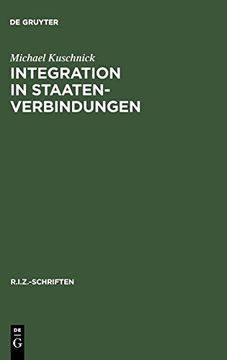 portada Integration in Staatenverbindungen (R. In Z. -Schriften) (in German)