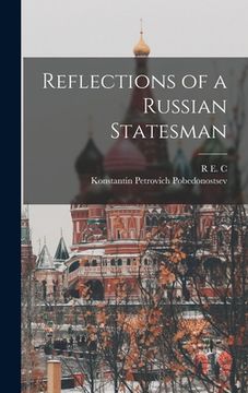 portada Reflections of a Russian Statesman (en Inglés)