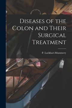 portada Diseases of the Colon and Their Surgical Treatment (en Inglés)