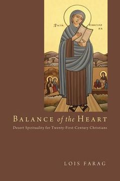portada balance of the heart: desert spirituality for twenty-first-century christians (en Inglés)