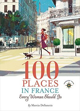 portada 100 Places in France Every Woman Should go (en Inglés)