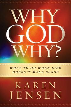 portada why, god, why?: what to do when life doesn't make sense
