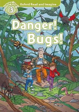 portada Oxford Read & Imagine: Level 3: Danger! Bugs! 