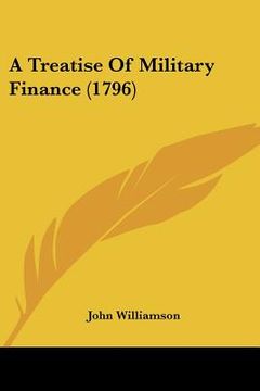 portada a treatise of military finance (1796) (in English)