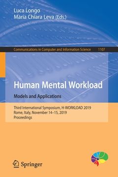 portada Human Mental Workload: Models and Applications: Third International Symposium, H-Workload 2019, Rome, Italy, November 14-15, 2019, Proceedings (in English)