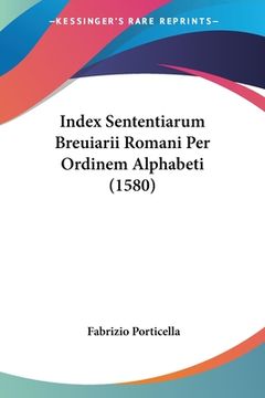 portada Index Sententiarum Breuiarii Romani Per Ordinem Alphabeti (1580) (en Latin)
