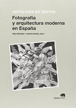 portada Fotografía y Arquitectura Moderna en España (Lecturas de Historia del Arte y de la Arquitectura) (in Spanish)