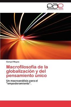 portada macrofilosof a de la globalizaci n y del pensamiento nico (en Inglés)