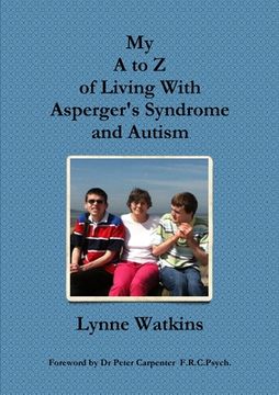 portada My A to Z of Living With Asperger's Syndrome and Autism (in English)