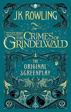 portada Fantastic Beasts: The Crimes of Grindelwald – the Original Screenplay (in English)