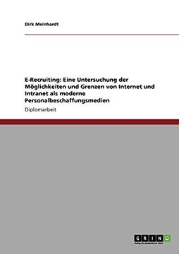 portada E-Recruiting: Eine Untersuchung der Möglichkeiten und Grenzen von Internet und Intranet als moderne Personalbeschaffungsmedien (German Edition)