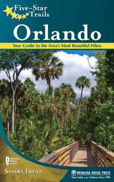 portada Five-Star Trails: Orlando: Your Guide to the Area's Most Beautiful Hikes (in English)