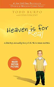 portada Heaven is for Real: A Little Boy's Astounding Story of his Trip to Heaven and Back (en Inglés)