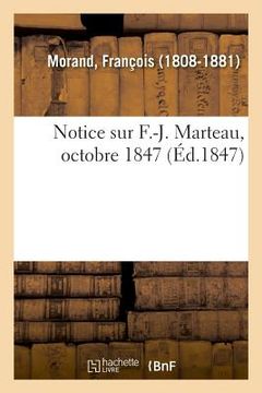 portada Notice Sur F.-J. Marteau, Octobre 1847 (en Francés)