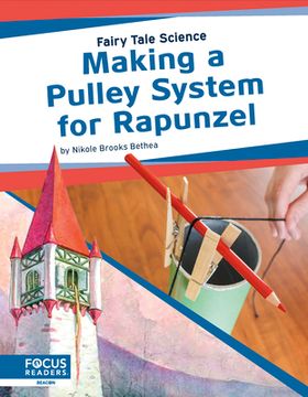 portada Making a Pulley System for Rapunzel (en Inglés)