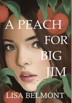 portada A Peach For Big Jim (en Inglés)