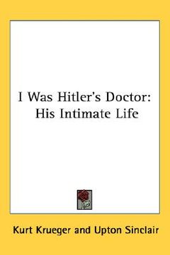 portada i was hitler's doctor: his intimate life (in English)