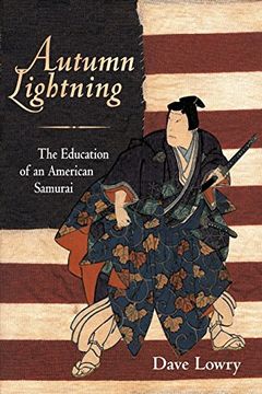 portada Autumn Lightning: The Education of an American Samurai (in English)