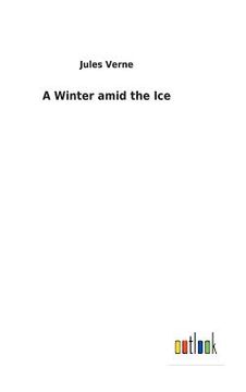 portada A Winter amid the Ice (en Inglés)