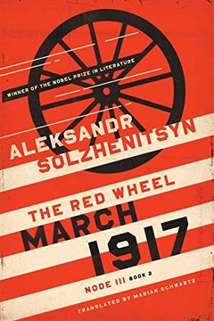 portada March 1917: The red Wheel, Node Iii, Book 2 (The Center for Ethics and Culture Solzhenitsyn Series) (en Inglés)