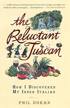 portada The Reluctant Tuscan: How i Discovered my Inner Italian (en Inglés)
