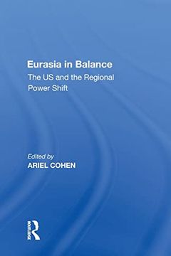 portada Eurasia in Balance: The us and the Regional Power Shift (in English)