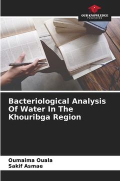 portada Bacteriological Analysis Of Water In The Khouribga Region (en Inglés)