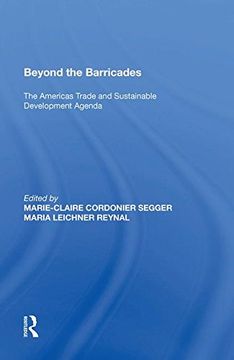portada Beyond the Barricades: The Americas Trade and Sustainable Development Agenda (en Inglés)