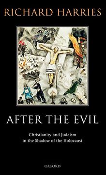 portada After the Evil: Christianity and Judaism in the Shadow of the Holocaust (en Inglés)