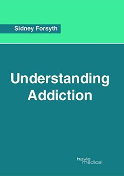portada Understanding Addiction (en Inglés)