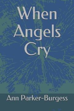 portada When Angels Cry (en Inglés)