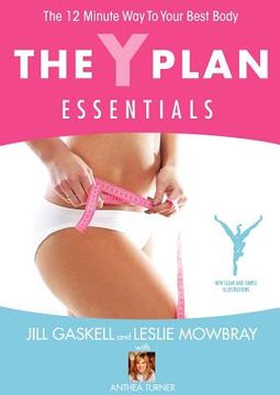 portada the y plan essentials - the 12 minute way to your best body (en Inglés)