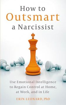 portada How to Outsmart a Narcissist: Use Emotional Intelligence to Regian Control at Home, at Work, and in Life