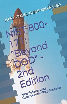 portada Nist 800-171: "Beyond Dod" - 2nd Edition: New Federal-Wide Cybersecurity Requirements 
