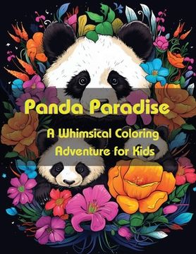 portada Panda Paradise: A Whimsical Coloring Adventure for Kids (in English)