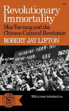 portada Revolutionary Immortality: Mao Tse-Tung and the Chinese Cultural Revolution: N797 (Norton Library (Paperback)) (en Inglés)