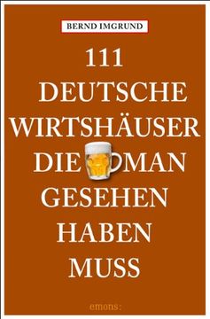 portada 111 Deutsche Wirtshäuser, die man gesehen haben muss (in German)