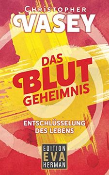 portada Das Blutgeheimnis: Entschlüsselung des Lebens (en Alemán)