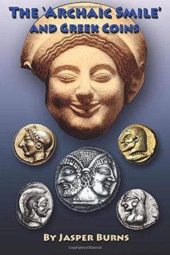 portada The 'Archaic Smile' and Greek Coins (en Inglés)