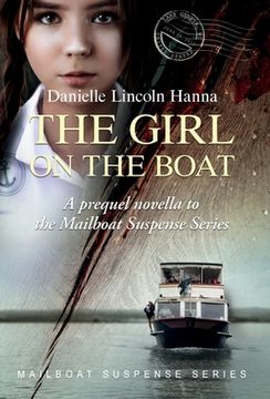 portada The Girl on the Boat: A prequel novella to the Mailboat Suspense Series (en Inglés)